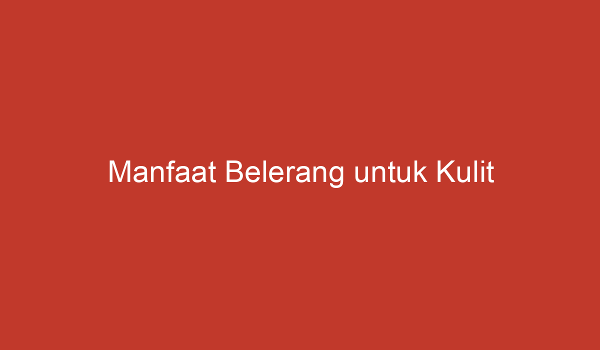 Manfaat Belerang Untuk Kulit