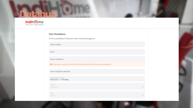 Tata Cara Daftar Indihome Online