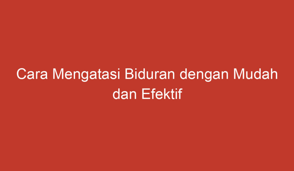 Cara Mengatasi Biduran dengan Mudah dan Efektif