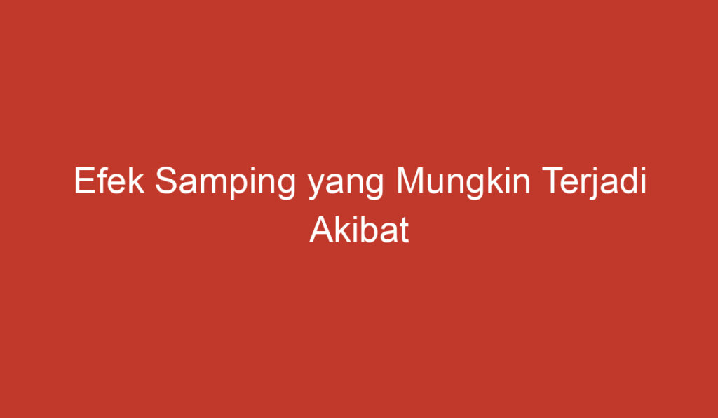 Efek Samping yang Mungkin Terjadi Akibat Mengonsumsi Semangka