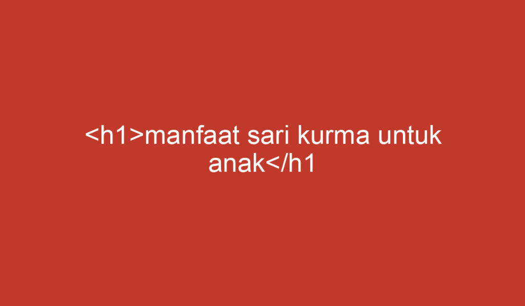 manfaat sari kurma untuk anak