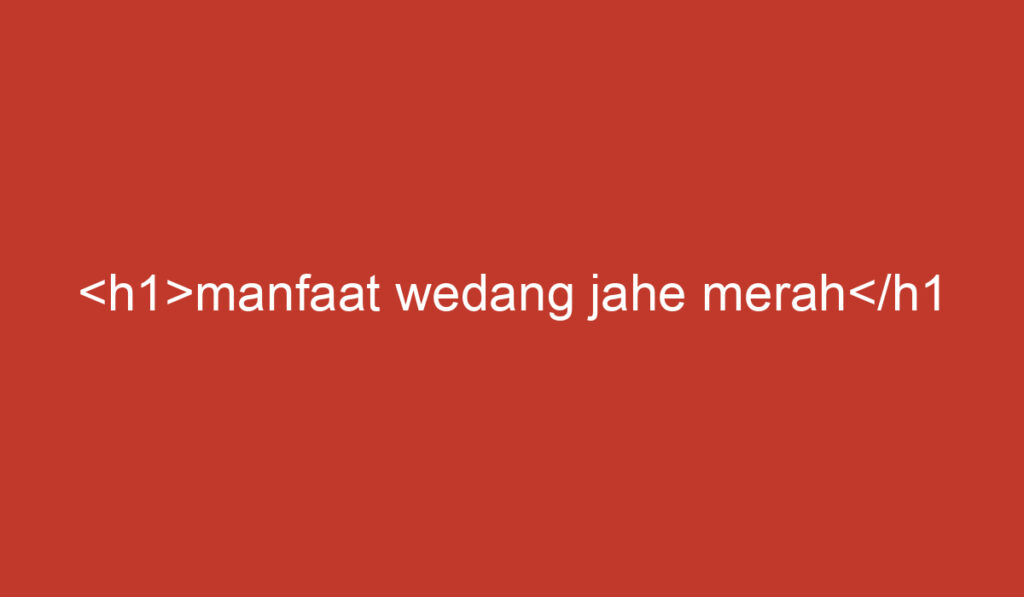 manfaat wedang jahe merah</h1